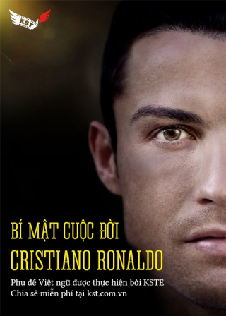 Bí Mật Cuộc Đời Cristiano Ronaldo