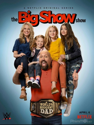 Big Show: Đô Vật Về Vườn